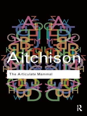 The Articulate Mammal - Jean Aitchison