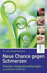 Neue Chance gegen Schmerzen -  Dr. med. Khalil Kermani