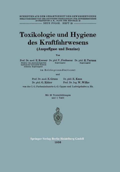 Toxikologie und Hygiene des Kraftfahrwesens (Auspuffgase und Benzine) - E. Keeser, V. Froboese, R. Turnau, E. Gross, E. Kuss, G. Ritter, W. Wilke