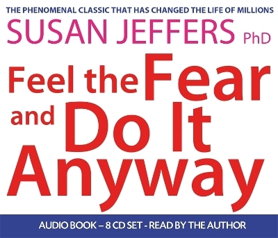 Feel The Fear And Do It Anyway - Susan Jeffers