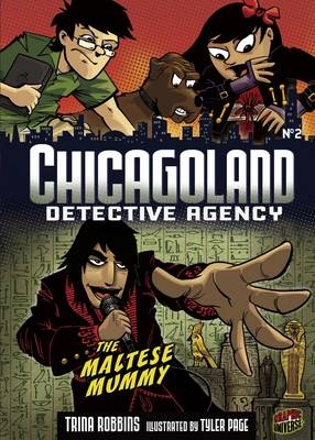 Chicagoland Detective Agency 2: The Maltese Mummy - Trina Robbins