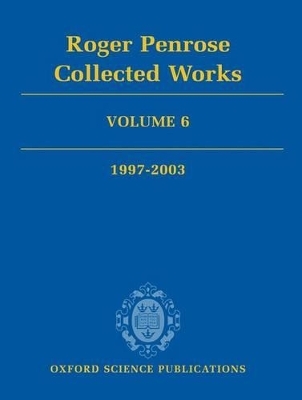Roger Penrose: Collected Works - Roger Penrose