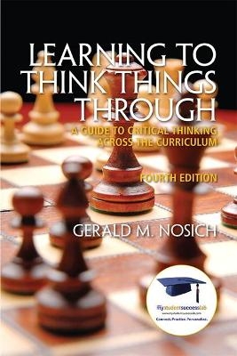 Learning to Think Things Through - Gerald Nosich