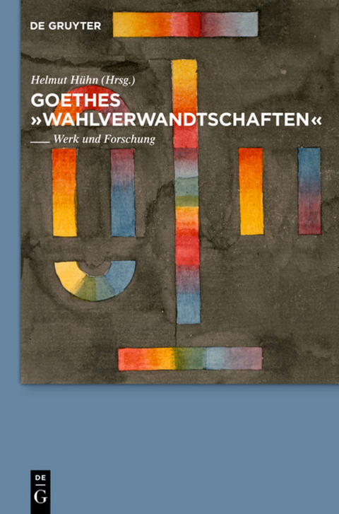 Goethes "Wahlverwandtschaften" - 