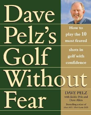 Golf Without Fear - Dave Pelz