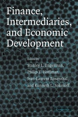 Finance, Intermediaries, and Economic Development - 