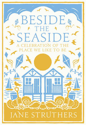 Beside the Seaside - Jane Struthers