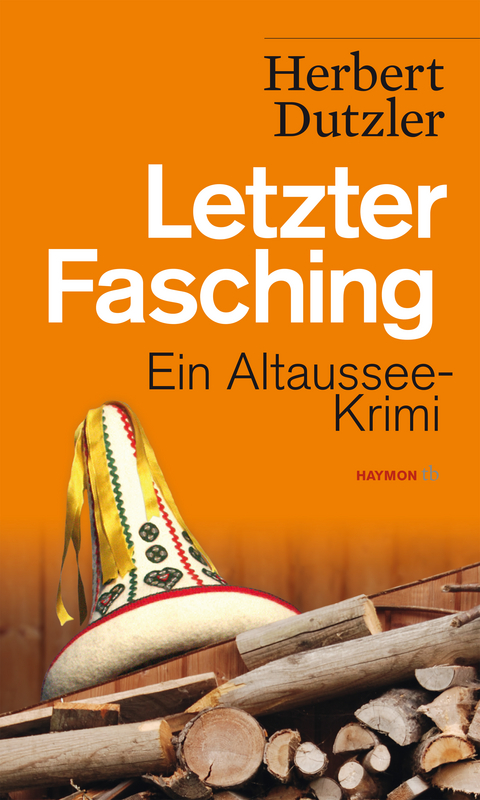 Letzter Fasching - Herbert Dutzler