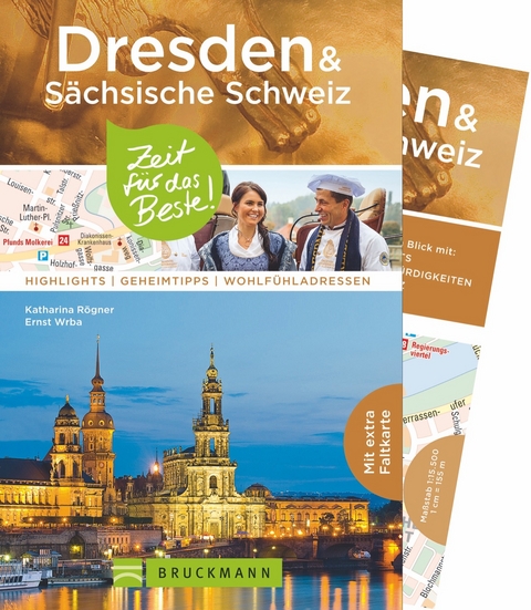 Dresden & Sächsische Schweiz – Zeit für das Beste - Katharina Rögner, Ernst Wrba