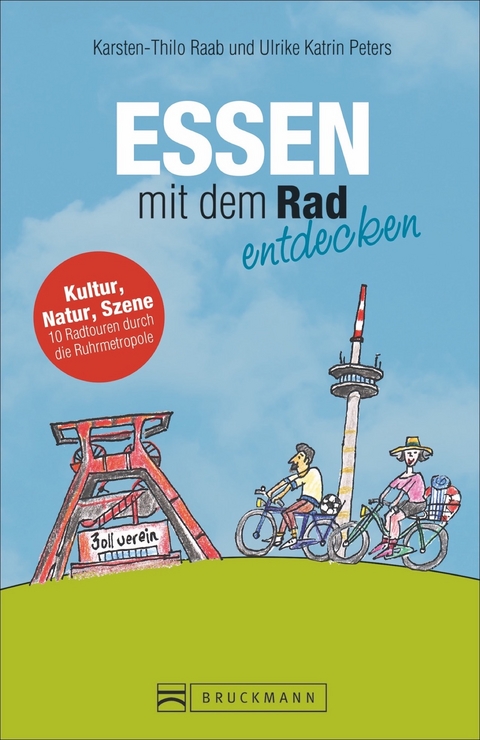 Essen mit dem Rad entdecken - Ulrike Katrin Peters, Karsten-Thilo Raab