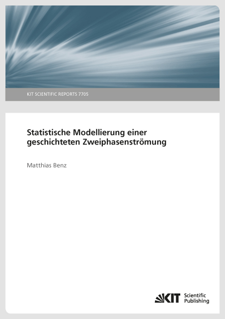 Statistische Modellierung einer geschichteten Zweiphasenströmung - Matthias Benz