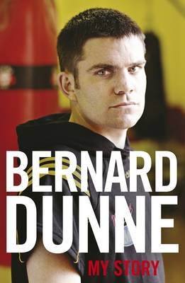 My Story - Bernard Dunne