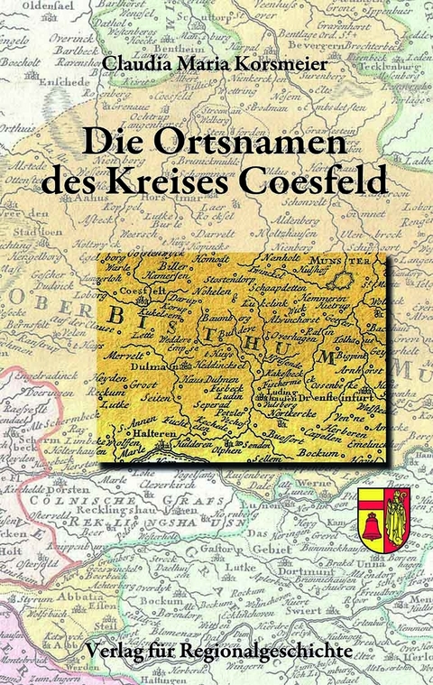 Die Ortsnamen des Kreises Coesfeld - Claudia Maria Korsmeier