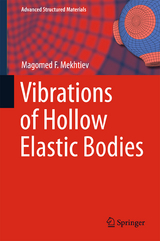 Vibrations of Hollow Elastic Bodies - Magomed F. Mekhtiev