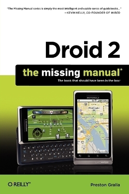 Droid 2: The Missing Manual - Preston Gralla