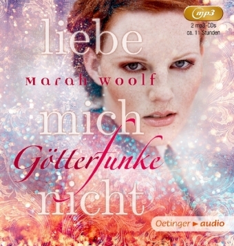 GötterFunke. Liebe mich nicht! (2 mp3 CD) - Marah Woolf