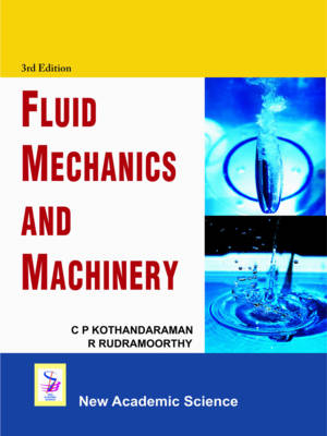 Fluid Mechanics and Machinery - C. P. Kothandaraman, R. Rudramoorthy