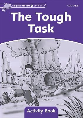 Dolphin Readers Level 4: The Tough Task Activity Book - 