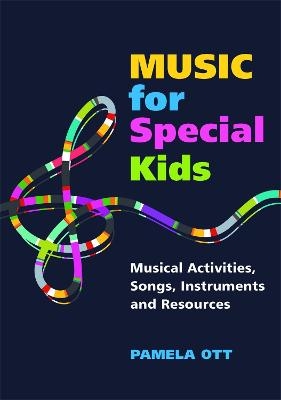 Music for Special Kids - Pamela Ott