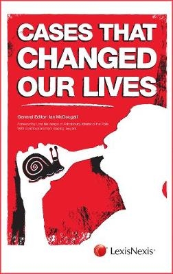 Cases That Changed Our Lives - Ian McDougall