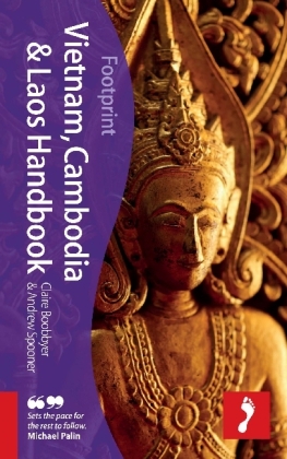 Vietnam, Cambodia & Laos Footprint Handbook - Claire Boobbyer, Andrew Spooner
