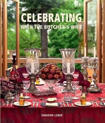 Celebrating with the Kosher Butcher's wife - Sharon Lurie
