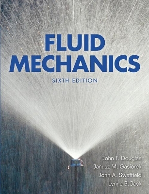 Fluid Mechanics - J. F. Douglas, John Gasiorek, John Swaffield, Lynne Jack