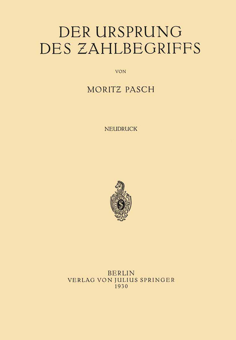 Der Ursprung des Zahlbegriffs - Moritz Pasch