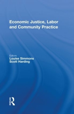 Economic Justice, Labor and Community Practice - 