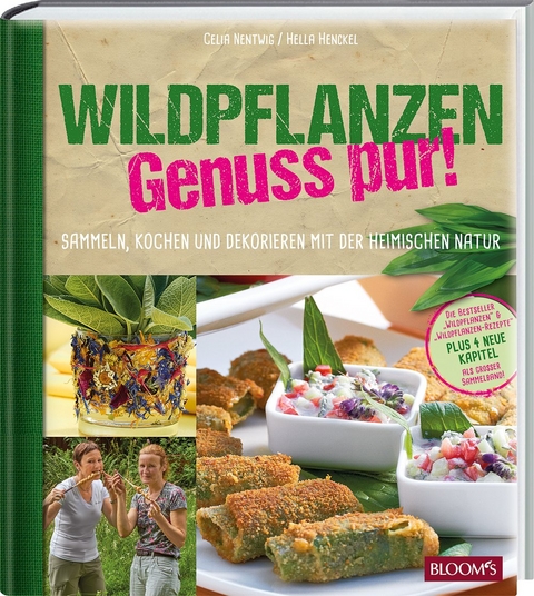 Wildpflanzen - Genuss pur! - Hella Henckel, Celia Nentwig