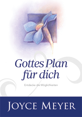 Gottes Plan für dich - Joyce Meyer