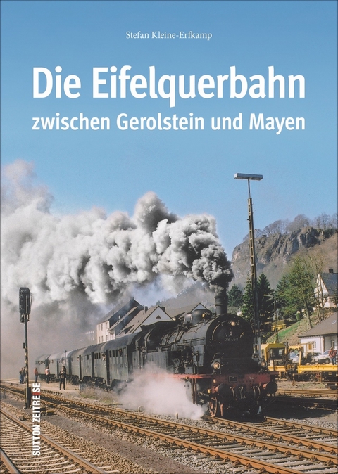 Die Eifelquerbahn zwischen Gerolstein und Mayen - Stefan Kleine-Erfkamp