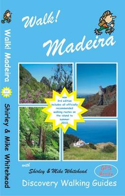 Walk! Madeira - Shirley Whitehead, Mike Whitehead
