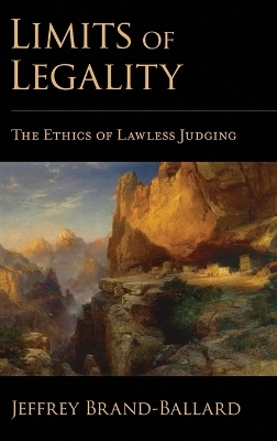 Limits of Legality - Jeffrey Brand-Ballard