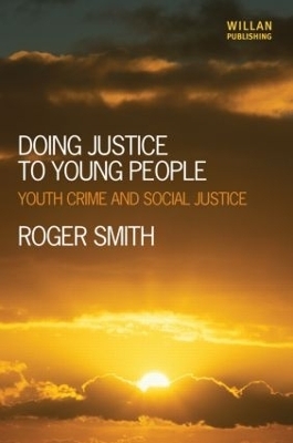 Doing Justice to Young People - Roger Smith