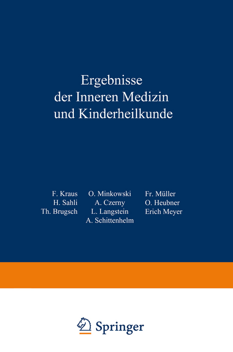 Ergebnisse der inneren Medizin und Kinderheilkunde - L. Langstein, Erich Meyer, A. Schittenhelm, Th. Brugsch