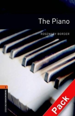 Oxford Bookworms Library: Level 2:: The Piano audio CD pack - Rosemary Border