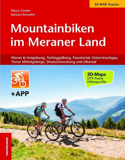 Mountainbiken im Meraner Land, m. 1 Beilage - Mauro Tumler, Barbara Benedini
