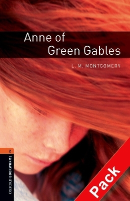 Oxford Bookworms Library: Level 2:: Anne of Green Gables audio CD pack -  Montgomery
