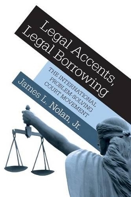 Legal Accents, Legal Borrowing - James L. Nolan