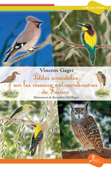 Petites anecdotes sur les oiseaux extraordinaires de France -  Vincent Gaget