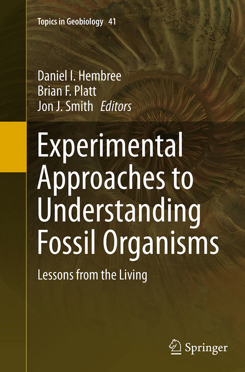 Experimental Approaches to Understanding Fossil Organisms - 