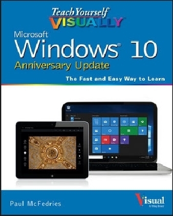 Teach Yourself VISUALLY Windows 10 Anniversary Update - Paul McFedries