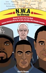 N.W.A: The Aftermath -  Harris Rosen