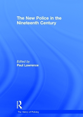 The New Police in the Nineteenth Century - 