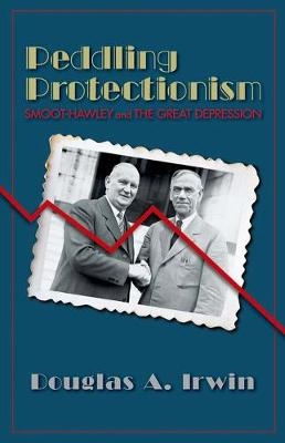 Peddling Protectionism - Douglas A. Irwin