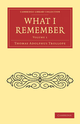What I Remember - Thomas Adolphus Trollope