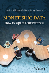 Monetizing Data - Andrea Ahlemeyer-Stubbe, Shirley Coleman