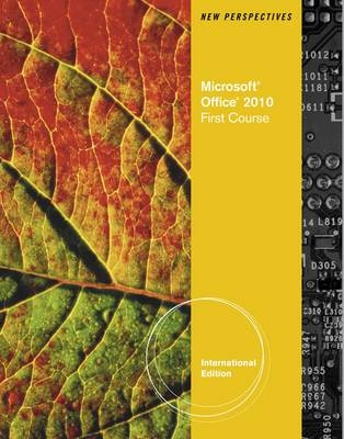 New Perspectives on Microsoft Office 2010, First Course - Ann Shaffer, June Jamrich Parsons, Dan Oja, Patrick Carey, Kathy Finnegan