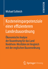 Kosteneinsparpotenziale einer effizienteren Landesbauordnung - Michael Schleich